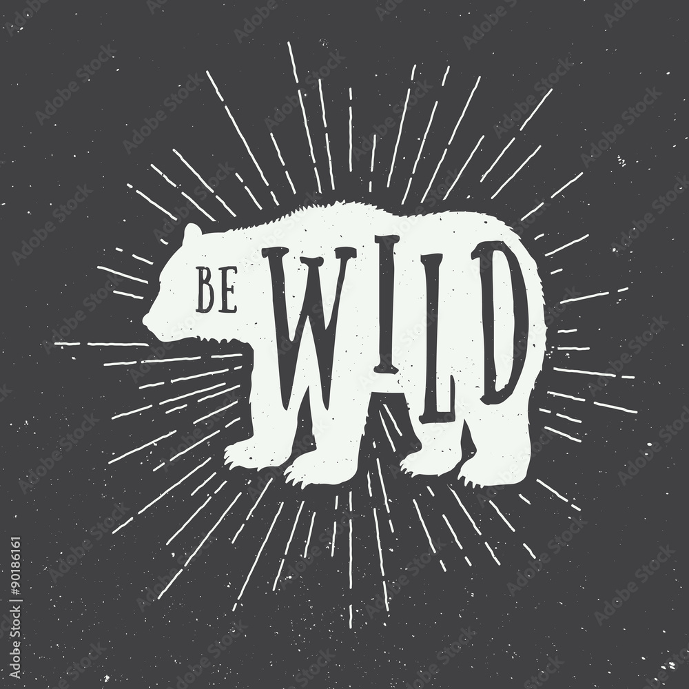 Obraz premium Vintage bear with slogan.