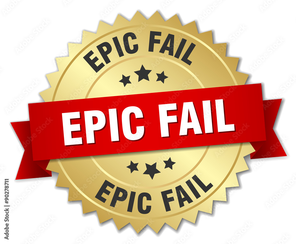 epic fail 3d gold badge with red ribbon epic fail 3d gold badge with red ribbon