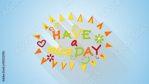 have a nice day text flat s...