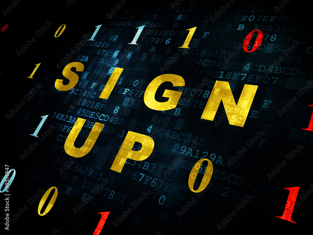 Web design concept: Sign Up on Digital background Web design concept: Sign Up on Digital background