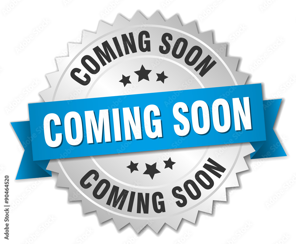 coming soon 3d silver badge with blue ribbon coming soon 3d silver badge with blue ribbon