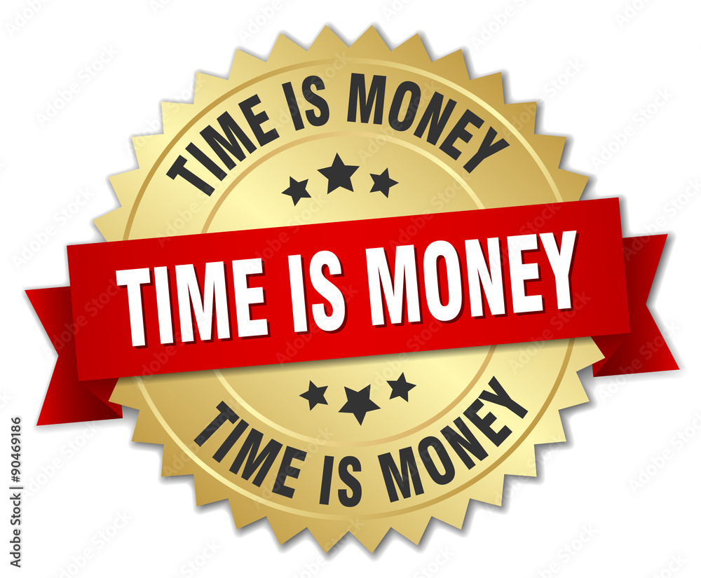 time is money 3d gold badge with red ribbon time is money 3d gold badge with red ribbon