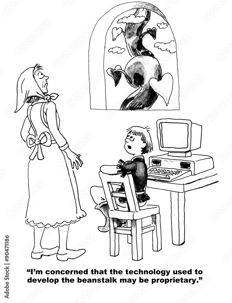 Legal cartoon showing Jack and the beanstalk.  He is sitting at his computer saying to his mother, 'I'm concerned that the technology used to develop the beanstalk may be proprietary'.