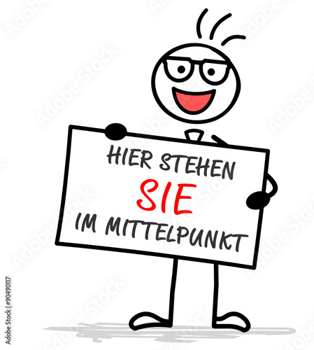 Hier stehen Sie im Mittelpunkt