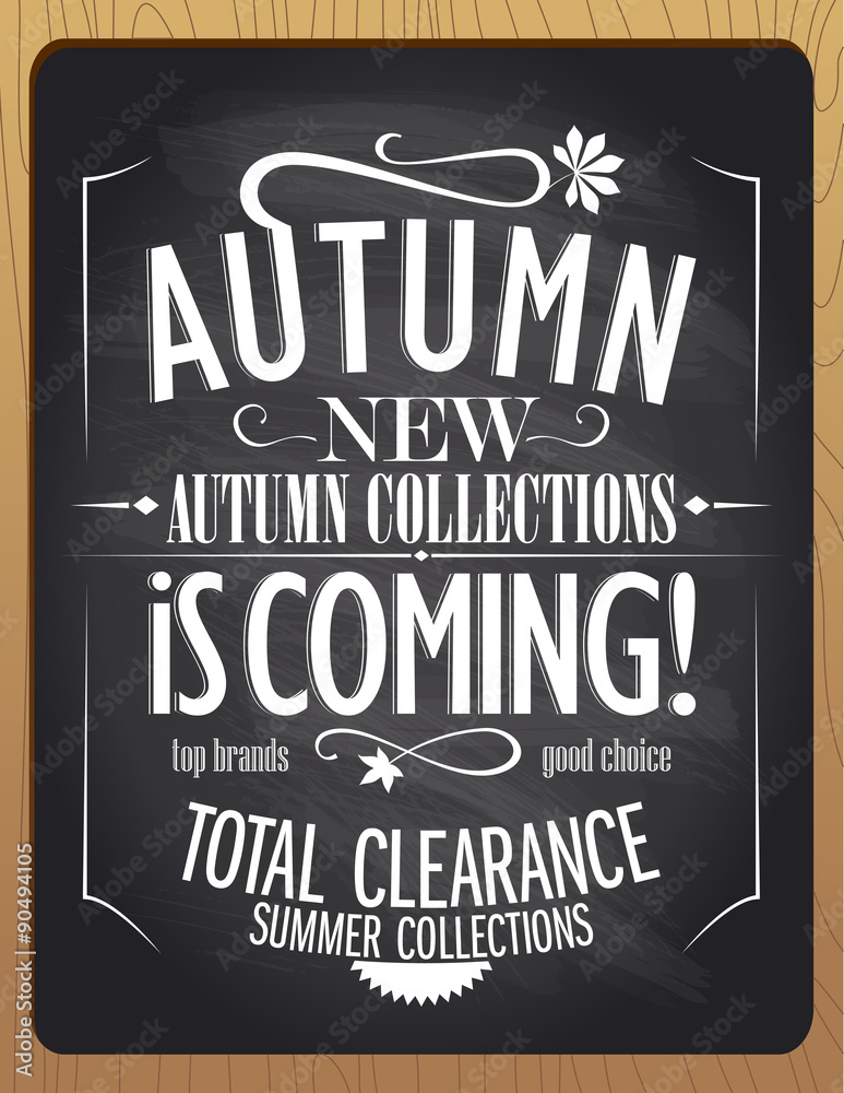 Fototapeta premium New autumn collections is coming, blackboard chalk illustration.