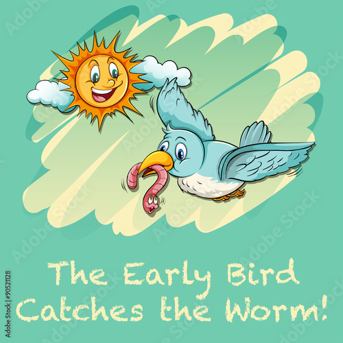 Early bird catches the worm