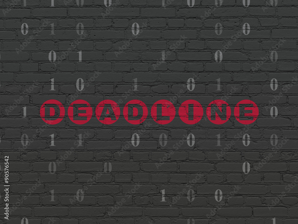 Business concept: Deadline on wall background Business concept: Deadline on wall background