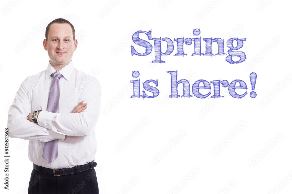 Spring is here! Spring is here!