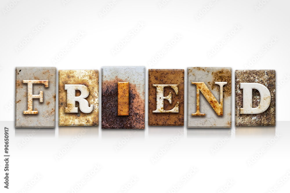 Friend Letterpress Concept Isolated on White Friend Letterpress Concept Isolated on White