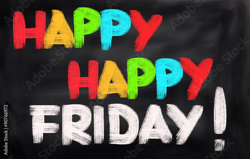 Happy Happy Friday Concept