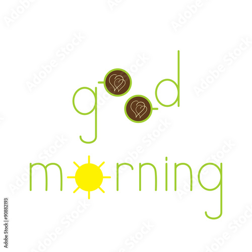 Good morning lettering with cups and sun
