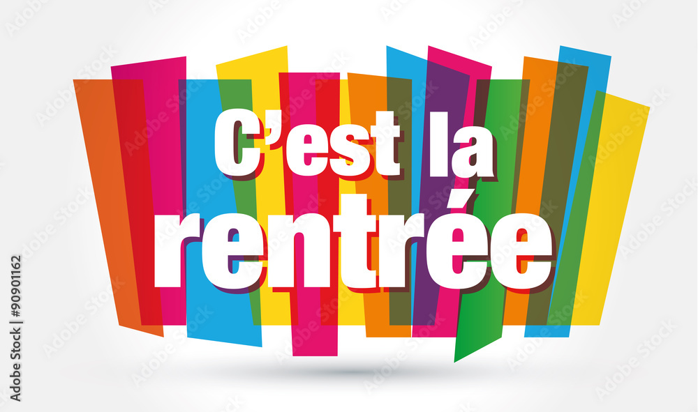 c'est la rentrée c'est la rentrée