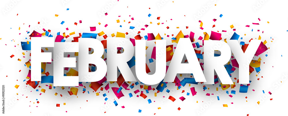 February sign. February sign.