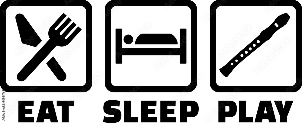 Fototapeta premium Eat sleep play flute