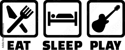 Electric guitar, eat sleep play