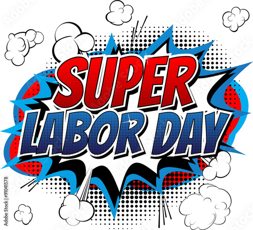 Fototapeta Super Labor Day - Comic book style word on white background.