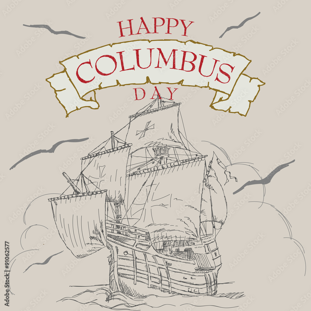 Columbus Day Vector Illustration. Hand Lettered Text with Ship Illustration.