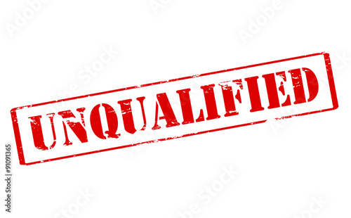 Unqualified
