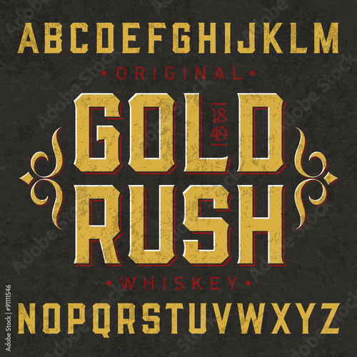 Gold Rush whiskey label font with sample design. Ideal for any design in vintage style. 