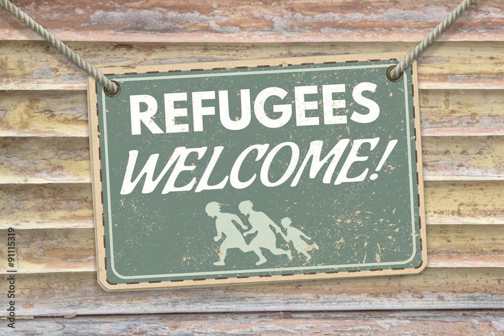 Refugees welcome! Refugees welcome!