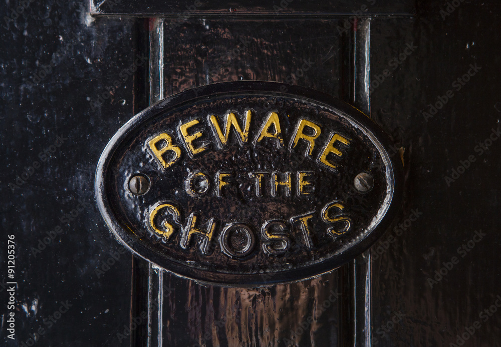 Beware of the Ghosts - obrazy, fototapety, plakaty 
