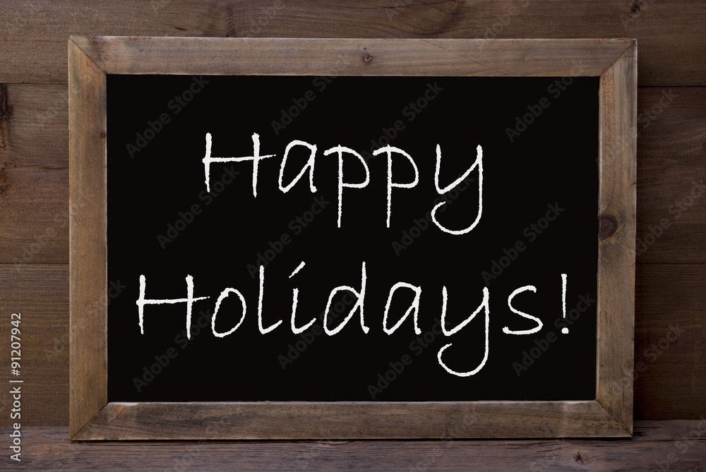 Fototapeta premium Chalkboard With Happy Holidays