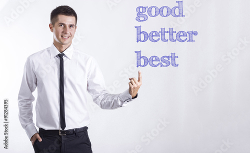 good better best