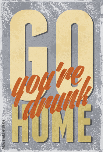 Vintage typography vector illustration with grunge effects. Can be used as a poster or postcard.
