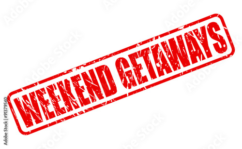 WEEKEND GETAWAYS red stamp text