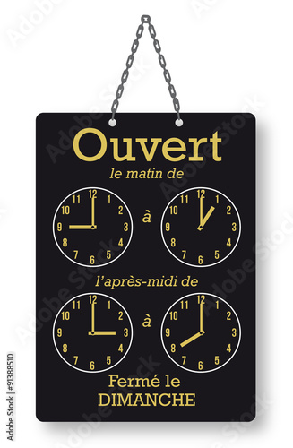 Pancarte horaires d'ouverture