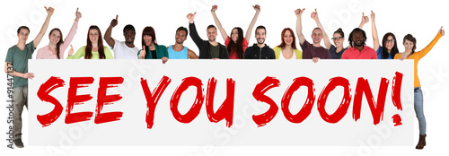 Bild auf Leinwand See you soon sign group of young multi ethnic people holding ban