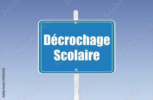 panneau décrochage scolaire 16092015
