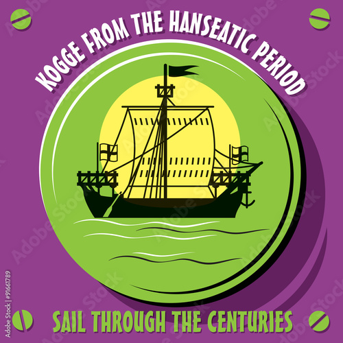 Vessel Kogge  from the Hanseatic period