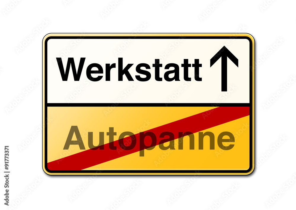 Werkstatt wegen Autopanne Schild Werkstatt wegen Autopanne Schild