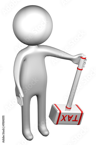 3d Man with hammer with word Tax