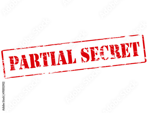 Partial secret