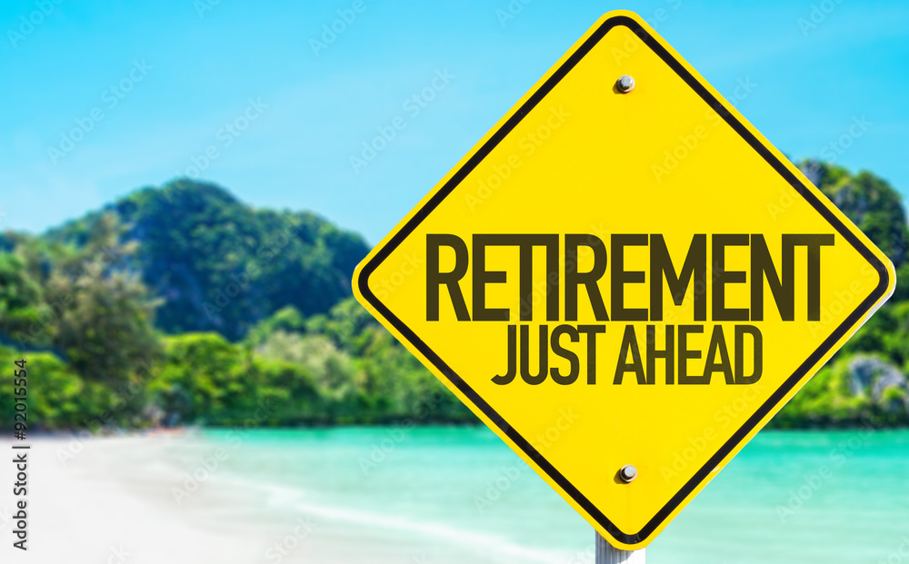 Retirement Just Ahead Sign With Beach Background Stock Photo Adobe Stock retirement-just-ahead-sign-with-beach-background-stock-photo-adobe-stock