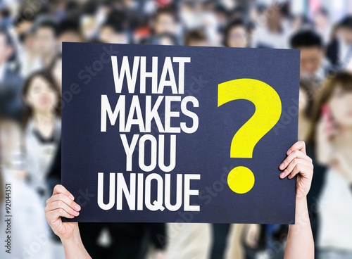 Photography What Makes You Unique? placard oh crowd of people