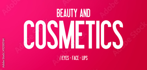 BEAUTY AND - COSMETICS - EYES - FACE - LIPS 