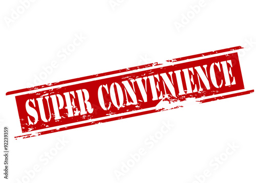 Super convenience