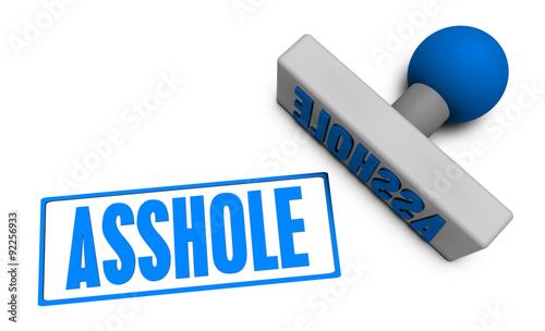 Bild auf Leinwand Asshole Stamp