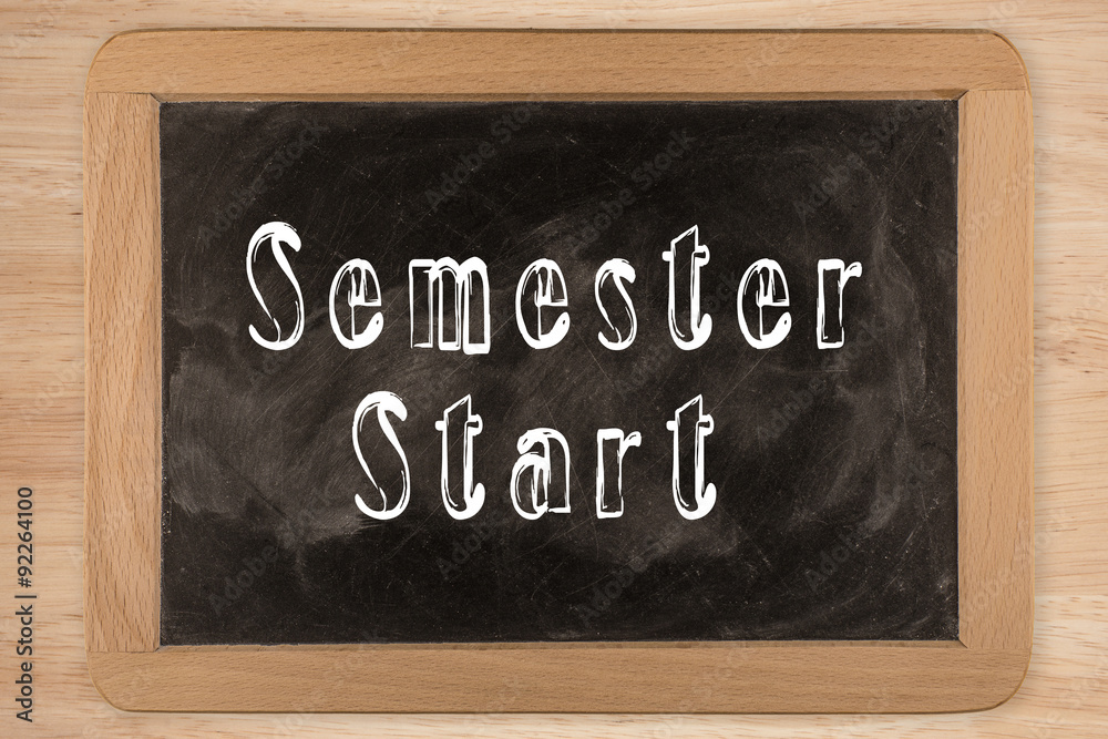 Fototapeta premium Semester Start - chalkboard with outlined text - on wood
