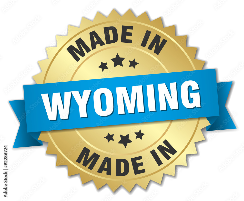made in Wyoming gold badge with blue ribbon made in Wyoming gold badge with blue ribbon