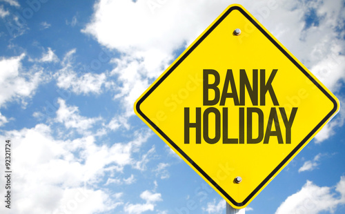 Bank Holiday sign with sky background