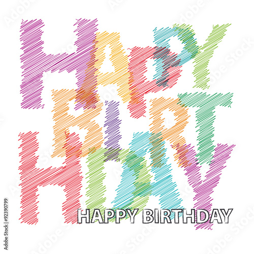 Vector happy birthday. Broken text  scrawled