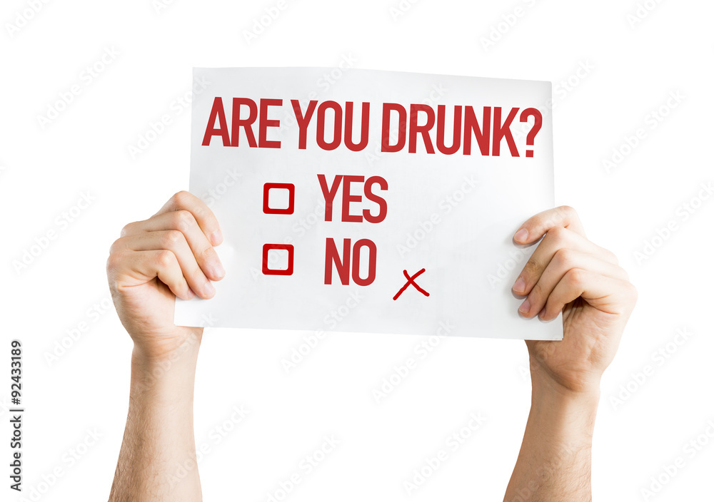 Are You Drunk? placard isolated on white Are You Drunk? placard isolated on white