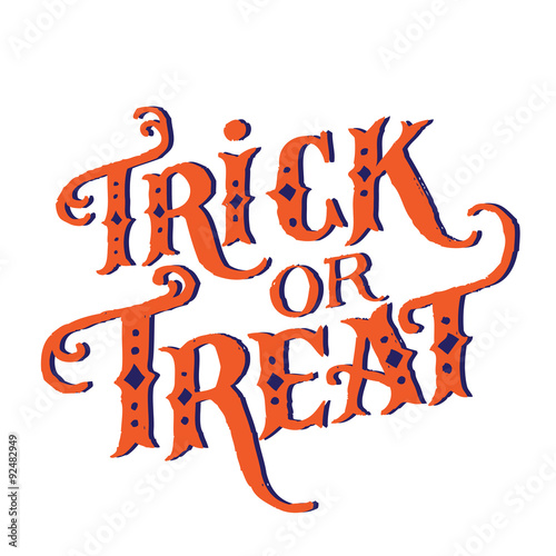 Hand drawn vintage halloween text with hand lettering and decoration. Trick or treat. This text can be used as a greeting card element or print.