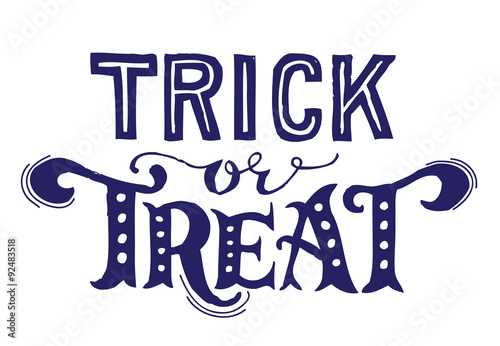 Hand drawn vintage halloween text with hand lettering and decoration. Trick or treat. This text can be used as a greeting card element or print.