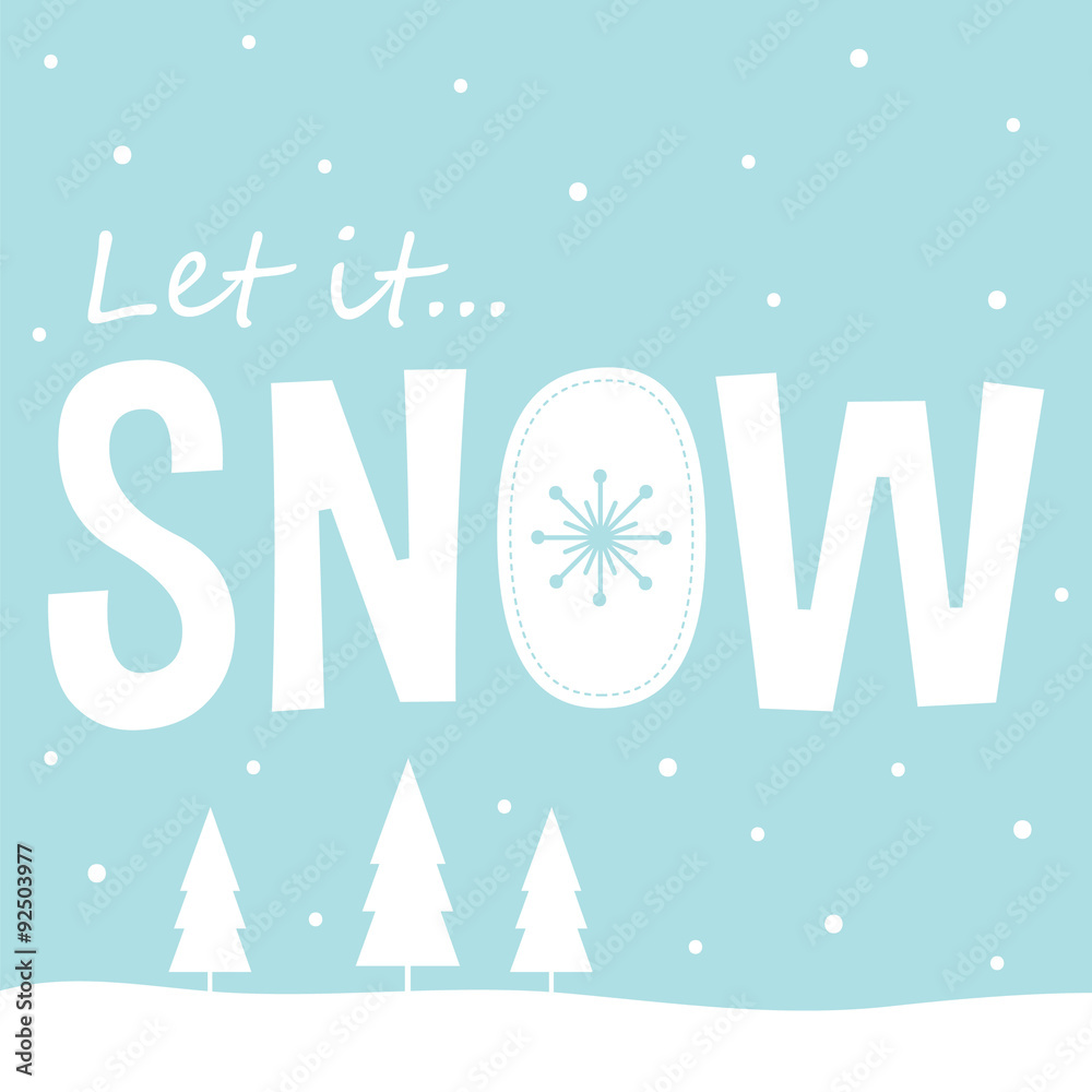 let it snow design with blue background suitable for christmas greeting card