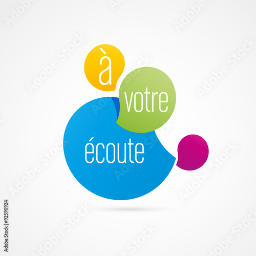 à votre écoute